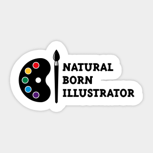 Natural Born Illustrator Sticker